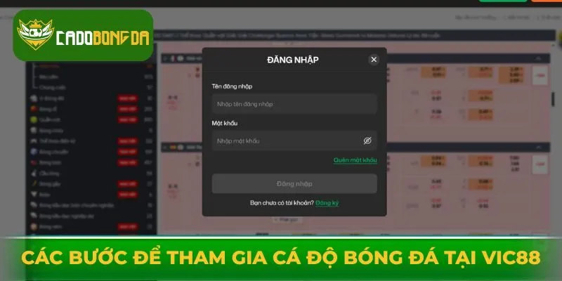 Các bước để tham gia cá độ bóng đá tại Vic88